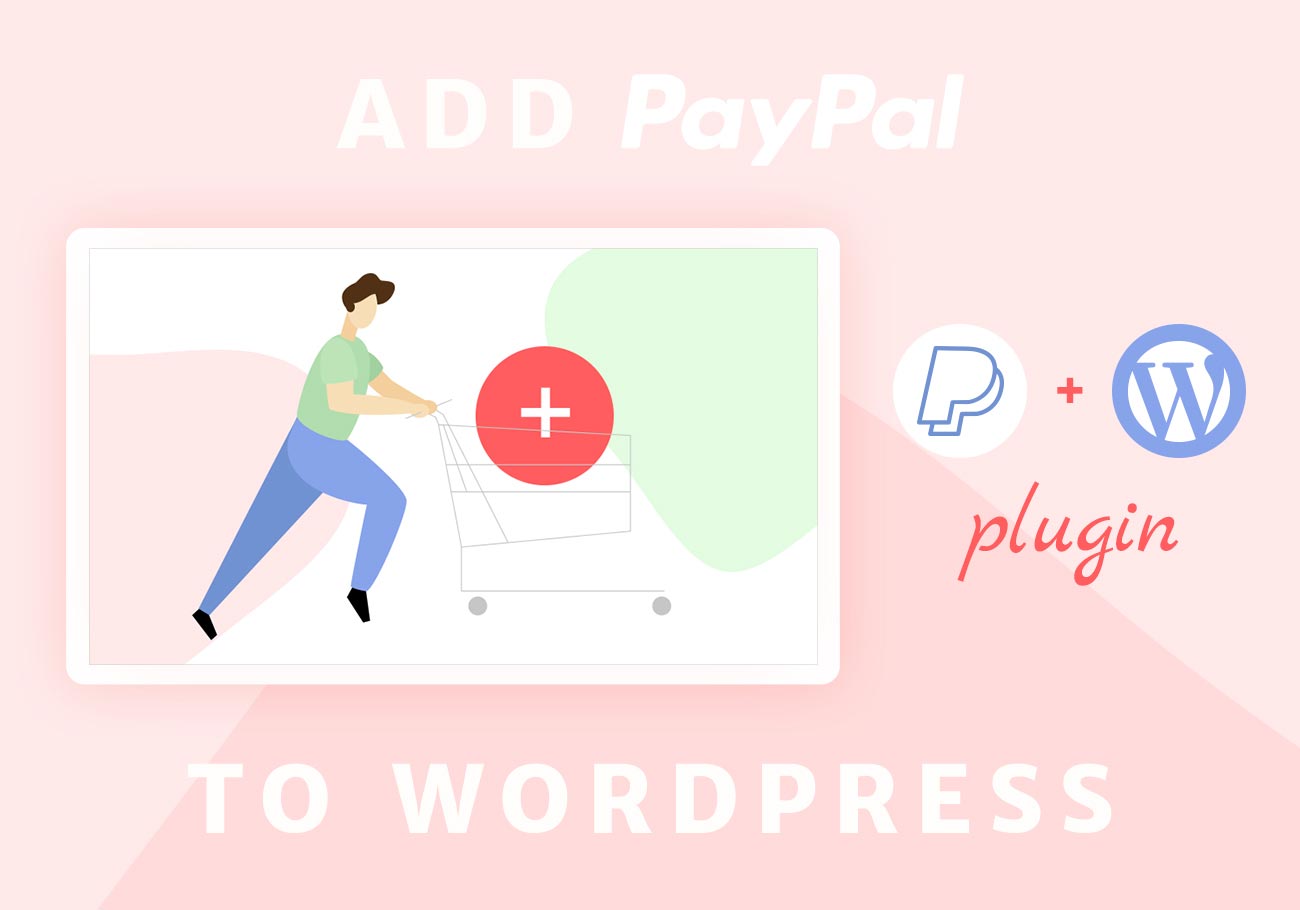 How to Add PayPal to a WordPress Website